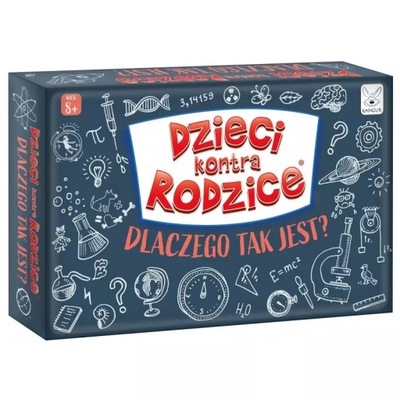 Dzieci kontra Rodzice Dlaczego tak jest? Kangur 8+