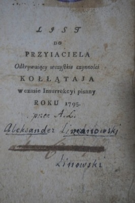 LIST do PRZYJACIELA KOŁŁĄTAJA w czasie Insurrekcyi pisany Roku 1795