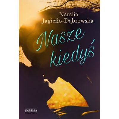 Nasze Kiedyś. Natalia Jagiełło-Dąbrowska U
