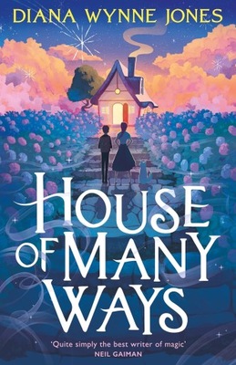 HOUSE OF MANY WAYS - Diana Wynne Jones