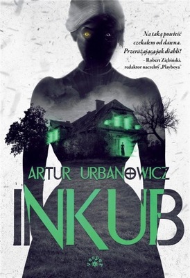 INKUB, ARTUR URBANOWICZ