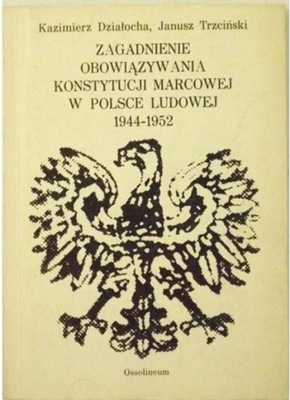 Zagadnienia obowiązywania Konstytucji marcowej