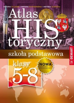 ATLAS HISTORYCZNY SZKOŁA PODSTAWOWA DLA KLAS 5-8