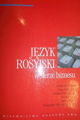 Język rosyjski w sferze biznesu - Irina Michałkina