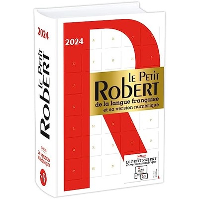 Le Petit Robert de la Langue Francaise 2024: