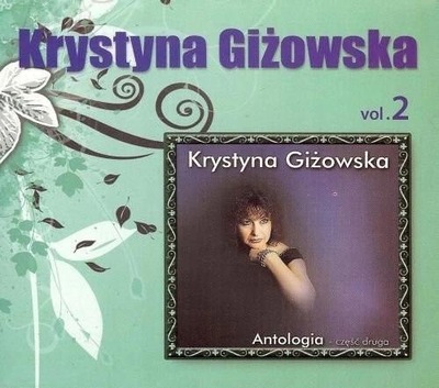 KRYSTYNA GIŻOWSKA - ANTOLOGIA VOL.2 CD