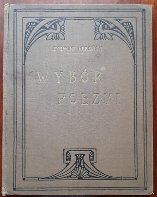 Zygmunt Krasiński WYBÓR POEZYI 1900