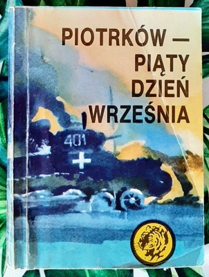 Piotrków piaty dzień września Maciej Wolin Tygrys 18/88