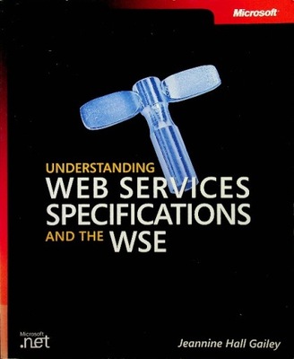 Understanding Web Services Specifications and