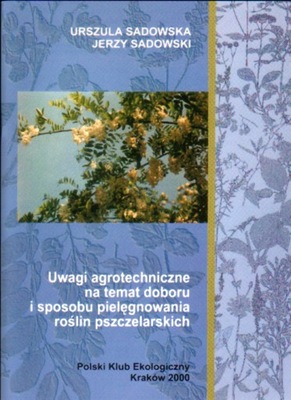 Uwagi agrotechniczne ... roślin pszczelarskich