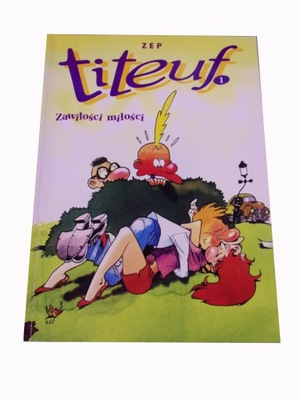 TITEUF 1. ZAWIŁOŚCI MIŁOŚCI 2001 r.