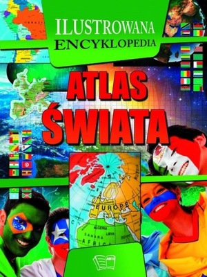 ILUSTROWANA ENCYKLOPEDIA ATLAS ŚWIATA TWARDA ALBUM