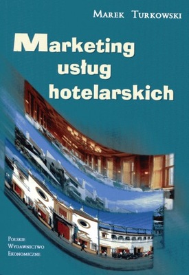 Marketing usług hotelarskich Marek. Turkowski