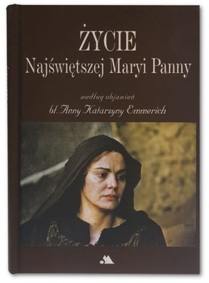 Życie Najświętszej Maryi Panny