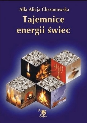 Tajemnice energii świec Alla Alicja Chrzanowska