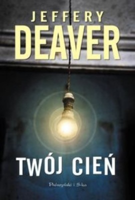 Jeffery Deaver - Twój cień