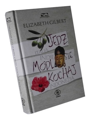 JEDZ, MÓDL SIĘ I KOCHAJ - GILBERT