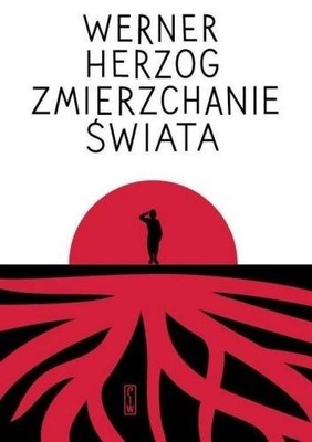 ZMIERZCHANIE ŚWIATA WERNER HERZOG