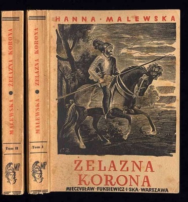 Malewska H. Żelazna korona. 2t. w 2 vol 1948