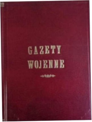 Gazety Wojenne nr 51-100