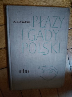 Płazy i Gady Polski - Młynarski