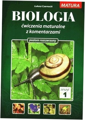 Biologia Ćwiczenia maturalne z komentarzem 1