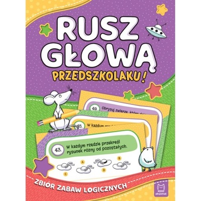 RUSZ GŁOWĄ, PRZEDSZKOLAKU! ZBIÓR ZABAW LOGICZNYCH