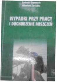 Wypadki Przy Pracy I Dochodzenie Roszczeń