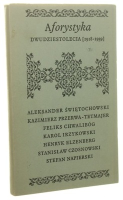 Aforystyka dwudziestolecia 1918-1939 [Biblioteczka