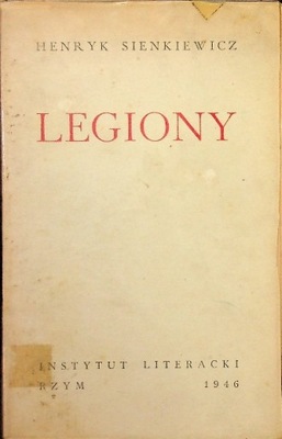 Henryk Sienkiewicz - Legiony, 1946r.