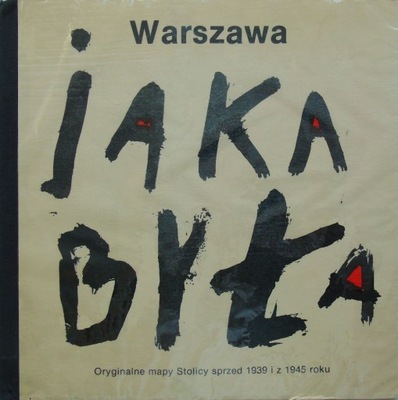 Warszawa jaka była Oryginalne mapy 1939 1945