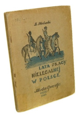 Lata pracy nielegalnej w Polsce Płochocki Marian (