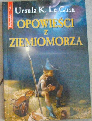 Opowieści z Ziemiomorza Ursula K. Le Guin