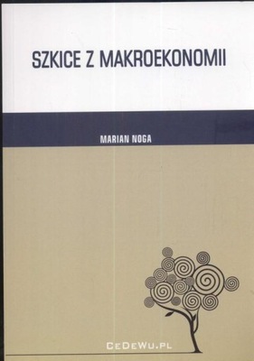 SZKICE Z MAKROEKONOMII, NOGA MARIAN