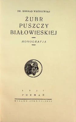 Żubr puszczy Białowieskiej 1927 r.