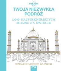 Twoja niezwykła podróż. Książka do