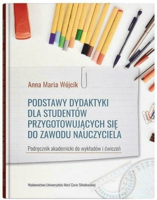 Podstawy dydaktyki dla studentów... - A.M.Wójcik