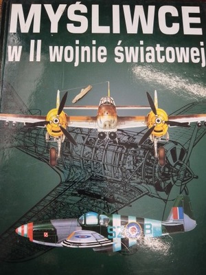 Donald MYŚLIWCE W II WOJNIE ŚWIATOWEJ