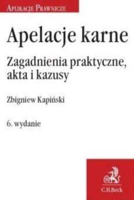 Apelacje karne Zagadnienia praktyczne akta i