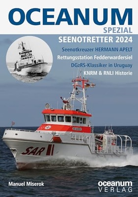 OCEANUM, das maritime Magazin SPEZIAL Seenotretter 2024: Seenotretter 2024