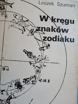 W KRĘGU ZNAKÓW ZODIAKU /SZUMAN