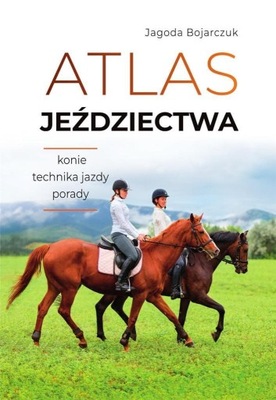 ATLAS JEŹDZIECTWA, JAGODA BOJARCZUK