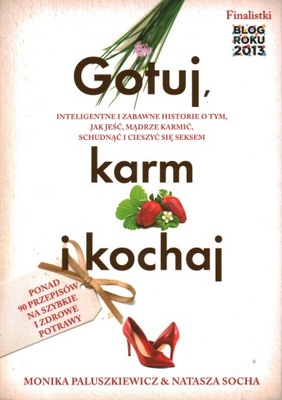 GOTUJ, KARM I KOCHAJ - PALUSZKIEWICZ, SOCHA