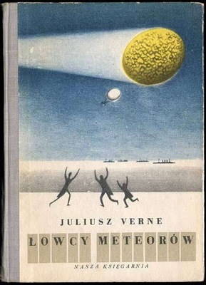 Verne J.: Łowcy meteorów 1957