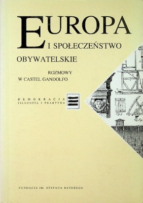 Europa i społeczeństwo obywatelskie. Rozmowy