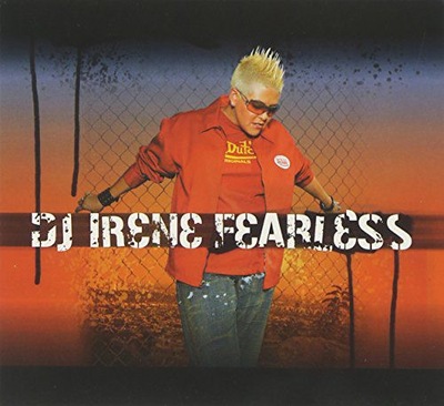 DJ IRENE-FEARLESS [CD]
