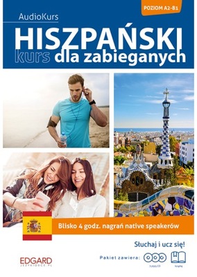 HISZPAŃSKI. KURS DLA ZABIEGANYCH A2-B1 | KSIĄŻKA + 3 PŁYTY CD