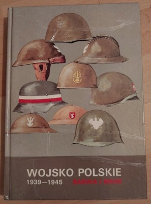 Wojsko polskie 1939-1945 Barwa i broń