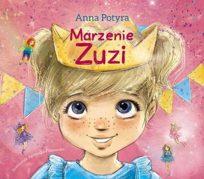 MARZENIE ZUZI, POTYRA ANNA