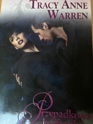 Przypadkowa kochanka Tracy Anne Warren